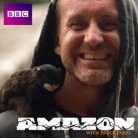 Amazon With Bruce Parry, Series 1 à télécharger 