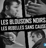 Les blousons noirs : Les rebelles sans cause à télécharger 