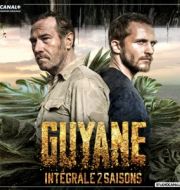 Guyane, Saisons 1 et 2 (VF) à télécharger 