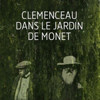 Clemenceau dans le jardin de Monet - Chronique d'une amitié à télécharger 