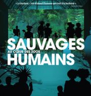 Sauvages, au coeur des zoos humains à télécharger 