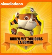 Paw Patrol - Ruben met toujours la gomme à télécharger 
