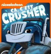 Blaze et les Monster Machines - Ça, c'est Crusher à télécharger 
