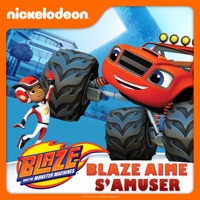 Blaze et les Monster Machines - Blaze aime s'amuser à télécharger 