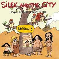 Silex and the City, Saison 3, Intégrale à télécharger 