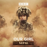 Our Girl, Nepal à télécharger 