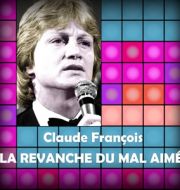 Claude François, la revanche du mal aimé à télécharger 