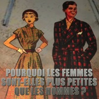 Pourquoi les femmes sont-elles plus petites que les hommes ? à télécharger 