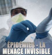 Épidémies, la menace invisible à télécharger 