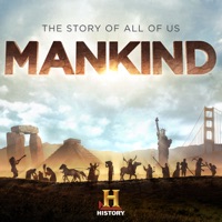 Mankind The Story of All of Us à télécharger 