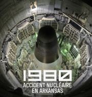 1980, accident nucléaire en Arkansas à télécharger 