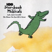 HBO Storybook Musicals, Lyle, Lyle Crocodile: The Musical 'The House on East 88th Street' à télécharger 