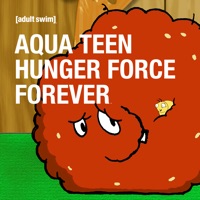 Aqua Teen Hunger Force Forever à télécharger 