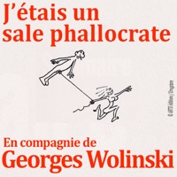 J'étais un sale phallocrate - En Compagnie de Georges Wolinski à télécharger 