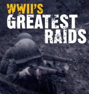 WWII's Greatest Raids, Season 1 à télécharger 