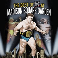 WWE: The Best of WWE At Madison Square Garden à télécharger 