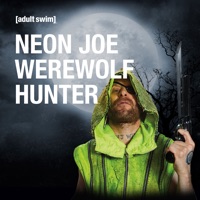 Neon Joe: Werewolf Hunter, Season 1 à télécharger 