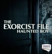 The Exorcist File: Haunted Boy à télécharger 