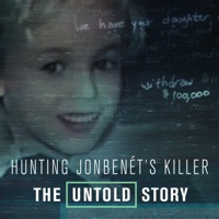 Hunting JonBenet's Killer: The Untold Story à télécharger 