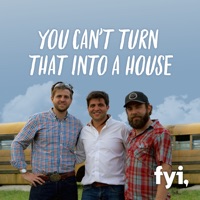 You Can't Turn That Into a House à télécharger 