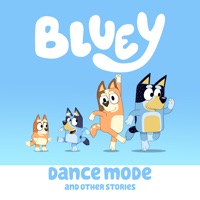 Bluey, Dance Mode and Other Stories à télécharger 