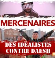 Mercenaires - Des idéalistes contre Daesh à télécharger 