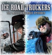 Ice Road Truckers: The Most Dangerous Episodes à télécharger 