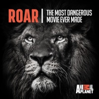 Roar: The Most Dangerous Movie Ever Made à télécharger 