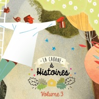 La Cabane à Histoires, Vol. 3 à télécharger 