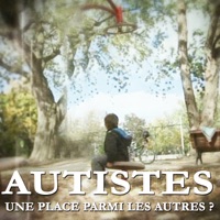 Autistes : une place parmi les autres ? à télécharger 