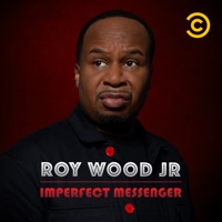 Roy Wood Jr.: Imperfect Messenger à télécharger 