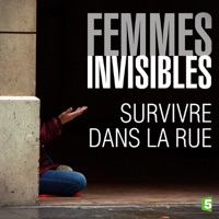 Femmes invisibles - Survivre dans la rue à télécharger 