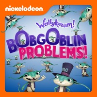 Wallykazam!, Bobgoblin Problems à télécharger 