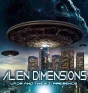 Alien Dimensions: UFOs and the E.T. Presence à télécharger 