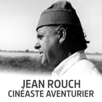 Jean Rouch, cinéaste aventurier à télécharger 