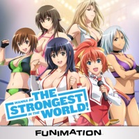 Wanna Be the Strongest in the World!, Complete Series à télécharger 