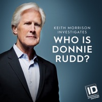 Who Is Donnie Rudd? Keith Morrison Investigates à télécharger 