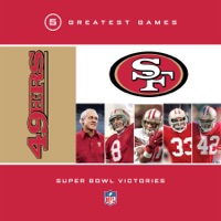 NFL Greatest Games, San Francisco 49ers 5 Super Bowl Victories à télécharger 