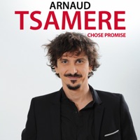 Arnaud Tsamere, chose promise à télécharger 