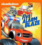 Blaze and the Monster Machines, Five Alarm Blaze à télécharger 