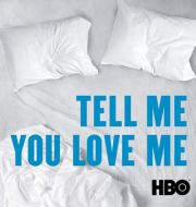Tell Me You Love Me, Season 1 à télécharger 
