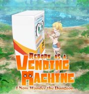 Reborn as a Vending Machine, I Now Wander the Dungeon (Simuldub)) à télécharger 