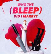 Who The Bleep Did I Marry?, Season 7 à télécharger 