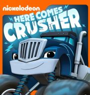 Blaze and the Monster Machines, Here Comes Crusher à télécharger 