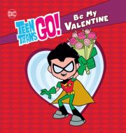 Teen Titans Go! Be My Valentine à télécharger 