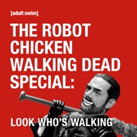 The Robot Chicken Walking Dead Special: Look Who's Walking (Uncensored) à télécharger 