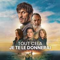 Tout cela je te le donnerai, Saison 1 à télécharger 
