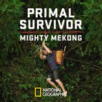 Primal Survivor: Mighty Mekong à télécharger 