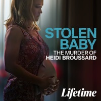 Stolen Baby: The Murder of Heidi Broussard à télécharger 