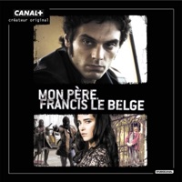 Mon père, Francis le Belge à télécharger 